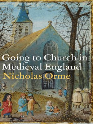 cover image of Going to Church in Medieval England